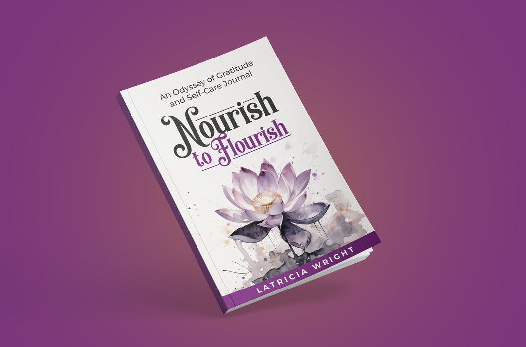 Nourish to Flourish: The Self-Care Journey Course and Journal